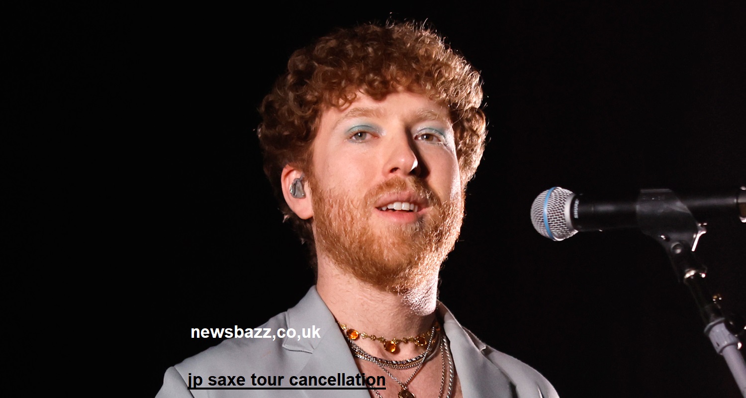jp saxe tour cancellation