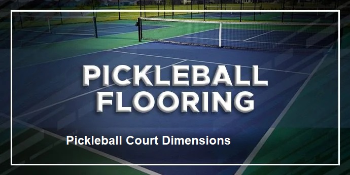 Pickleball Court Dimensions